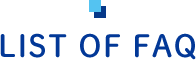 LIST OF FAQ